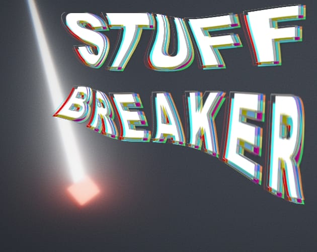 Stuff Breaker